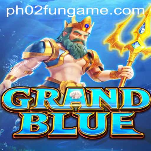 Exploring the Immersive World of GRANDBLUE and the Unique Features of PH02.FUN