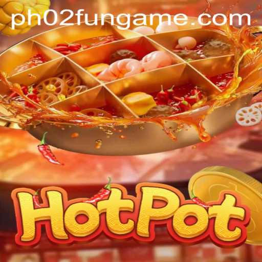 Discover the Exciting World of Hotpot: The Game Revolution by PH02.FUN