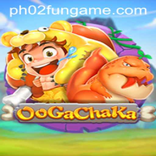 OoGaChaKa: Dive Into the Engaging World of PH02.FUN's Latest Gaming Sensation
