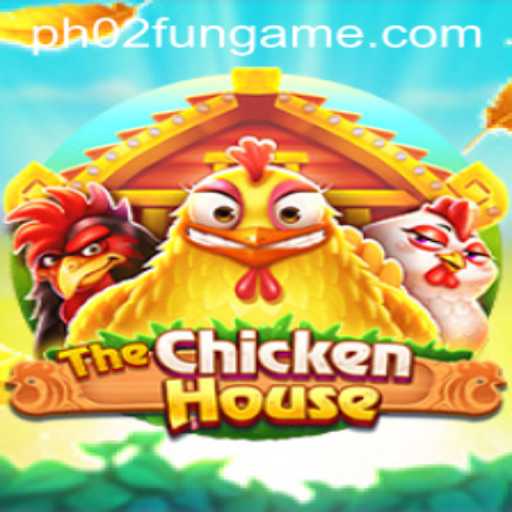 Exploring TheChickenHouse: A Unique Gaming Experience Enhanced with PH02.FUN
